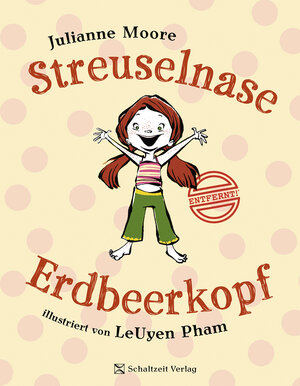 Buchcover Streuselnase Erdbeerkopf | Julianne Moore | EAN 9783946972945 | ISBN 3-946972-94-2 | ISBN 978-3-946972-94-5