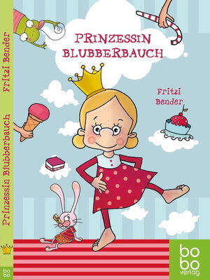 Buchcover Prinzessin Blubberbauch | Fritzi Bender | EAN 9783946981039 | ISBN 3-946981-03-8 | ISBN 978-3-946981-03-9