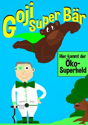 Buchcover Goji Super Bär | Wlaschek | EAN 9783946987208 | ISBN 3-946987-20-6 | ISBN 978-3-946987-20-8