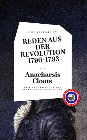 Buchcover Reden aus der Revolution 1790-1793 | Anacharsis Cloots | EAN 9783946990796 | ISBN 3-946990-79-7 | ISBN 978-3-946990-79-6