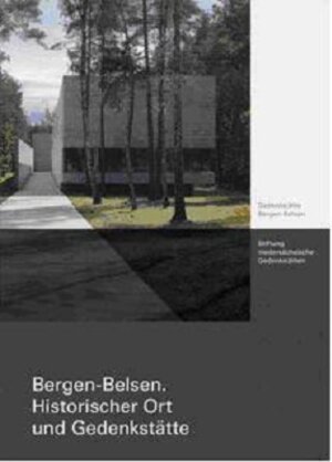 Buchcover Bergen-Belsen Historischer Ort und Gedenkstätte  | EAN 9783946991014 | ISBN 3-946991-01-7 | ISBN 978-3-946991-01-4