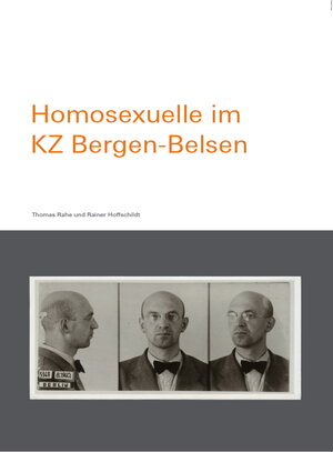 Buchcover Homosexuelle im KZ Bergen-Belsen | Thomas Rahe | EAN 9783946991083 | ISBN 3-946991-08-4 | ISBN 978-3-946991-08-3