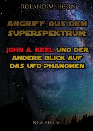 Buchcover Angriff aus dem Superspektrum | Roland M. Horn | EAN 9783947002009 | ISBN 3-947002-00-9 | ISBN 978-3-947002-00-9