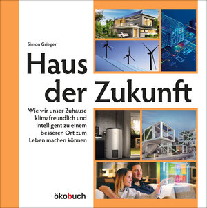 Buchcover Haus der Zukunft | Simon Grieger | EAN 9783947021208 | ISBN 3-947021-20-8 | ISBN 978-3-947021-20-8