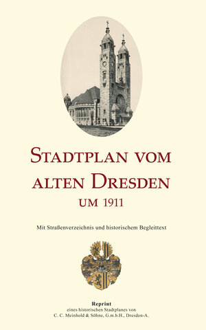 Buchcover Stadtplan vom alten Dresden um 1911 | Michael Schmidt | EAN 9783947028108 | ISBN 3-947028-10-5 | ISBN 978-3-947028-10-8
