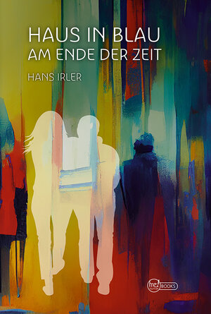 Buchcover Haus in Blau | Hans Irler | EAN 9783947029594 | ISBN 3-947029-59-4 | ISBN 978-3-947029-59-4