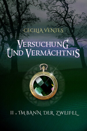 Buchcover Versuchung und Vermächtnis | Cecilia Ventes | EAN 9783947032044 | ISBN 3-947032-04-8 | ISBN 978-3-947032-04-4