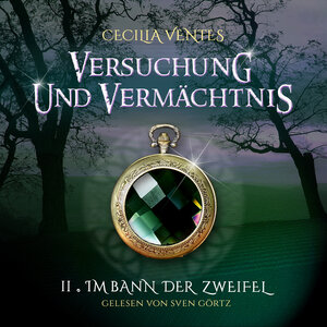Buchcover Versuchung und Vermächtnis | Cecilia Ventes | EAN 9783947032051 | ISBN 3-947032-05-6 | ISBN 978-3-947032-05-1
