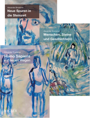 Buchcover Trilogie der Steinzeit | Alexander Binsteiner | EAN 9783947035229 | ISBN 3-947035-22-5 | ISBN 978-3-947035-22-9