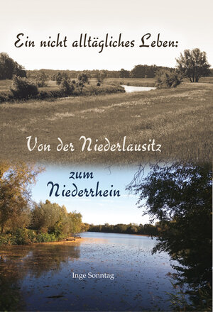 Buchcover Ein nicht alltägliches Leben | Inge Sonntag | EAN 9783947049097 | ISBN 3-947049-09-9 | ISBN 978-3-947049-09-7