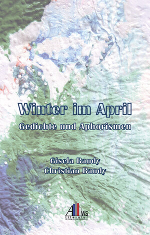 Buchcover Winter im April | Gisela Baudy | EAN 9783947051281 | ISBN 3-947051-28-X | ISBN 978-3-947051-28-1