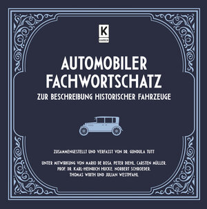 Buchcover Automobiler Fachwortschatz zur Beschreibung historischer Fahrzeuge  | EAN 9783947060115 | ISBN 3-947060-11-4 | ISBN 978-3-947060-11-5