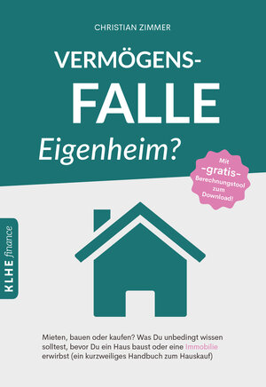 Buchcover Vermögensfalle Eigenheim? | Christian Zimmer | EAN 9783947061952 | ISBN 3-947061-95-1 | ISBN 978-3-947061-95-2