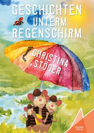 Buchcover Geschichten unterm Regenschirm | Christina Stöger | EAN 9783947083008 | ISBN 3-947083-00-9 | ISBN 978-3-947083-00-8