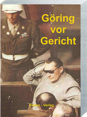 Buchcover Göring vor Gericht  | EAN 9783947091058 | ISBN 3-947091-05-2 | ISBN 978-3-947091-05-8