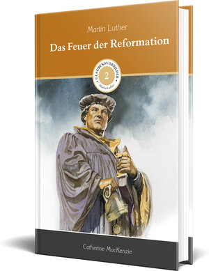 Buchcover Das Feuer der Reformation | Catherine MacKenzie | EAN 9783947102327 | ISBN 3-947102-32-1 | ISBN 978-3-947102-32-7
