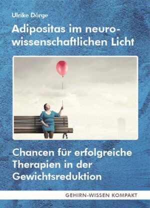Buchcover Adipositas im neurowissenschaftlichen Licht (Taschenbuch) | Ulrike Dörge | EAN 9783947104321 | ISBN 3-947104-32-4 | ISBN 978-3-947104-32-1