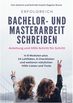 Buchcover Erfolgreich Bachelor- und Masterarbeit schreiben | Dagmar Bruns | EAN 9783947114115 | ISBN 3-947114-11-7 | ISBN 978-3-947114-11-5