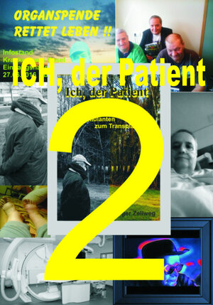 Buchcover ICH, der Patient Teil 2 | Roger Zellweg | EAN 9783947117192 | ISBN 3-947117-19-1 | ISBN 978-3-947117-19-2