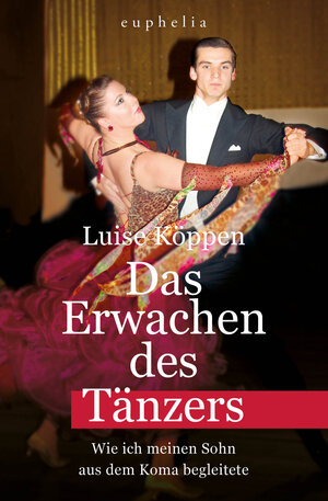 Buchcover Das Erwachen des Tänzers | Luise Köppen | EAN 9783947123018 | ISBN 3-947123-01-9 | ISBN 978-3-947123-01-8