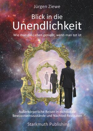 Buchcover Blick in die Unendlichkeit | Jürgen Ziewe | EAN 9783947132195 | ISBN 3-947132-19-0 | ISBN 978-3-947132-19-5