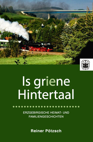 Buchcover Is griene Hintertaal | Reiner Pötzsch | EAN 9783947141425 | ISBN 3-947141-42-4 | ISBN 978-3-947141-42-5