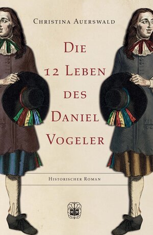 Buchcover Die 12 Leben des Daniel Vogeler | Christina Auerswald | EAN 9783947141593 | ISBN 3-947141-59-9 | ISBN 978-3-947141-59-3
