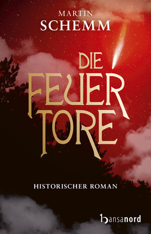 Buchcover Die Feuertore | Martin Schemm | EAN 9783947145669 | ISBN 3-947145-66-7 | ISBN 978-3-947145-66-9