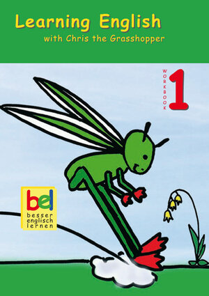 Buchcover Learning English with Chris the Grasshopper | Beate Baylie | EAN 9783947159178 | ISBN 3-947159-17-X | ISBN 978-3-947159-17-8