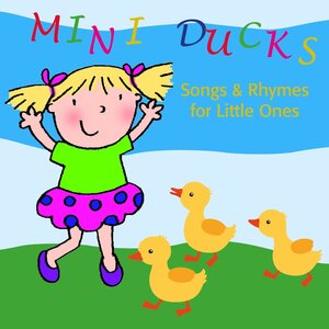 Buchcover Mini Ducks. Songs and Rhymes for Little Ones | Karin Schweizer | EAN 9783947159574 | ISBN 3-947159-57-9 | ISBN 978-3-947159-57-4