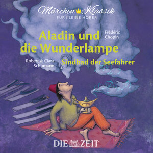 Buchcover Aladin und die Wunderlampe und Sindbad der Seefahrer Die ZEIT-Edition | Tausendundeine Nacht | EAN 9783947161089 | ISBN 3-947161-08-5 | ISBN 978-3-947161-08-9