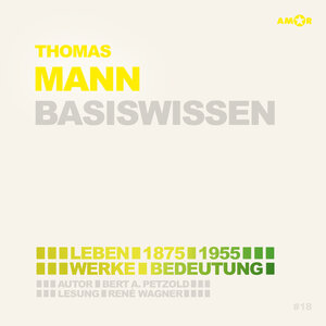 Buchcover Thomas Mann (2 CDs) – Basiswissen | Bert Alexander Petzold | EAN 9783947161720 | ISBN 3-947161-72-7 | ISBN 978-3-947161-72-0