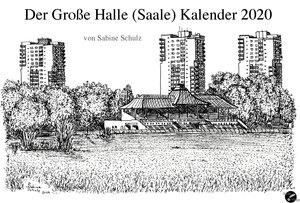 Buchcover Der Große Halle (Saale) Kalender 2020 | Schulz Sabine | EAN 9783947162147 | ISBN 3-947162-14-6 | ISBN 978-3-947162-14-7