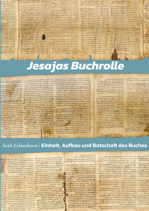 Buchcover Jesajas Buchrolle | Seth Erlandsson | EAN 9783947163021 | ISBN 3-947163-02-9 | ISBN 978-3-947163-02-1