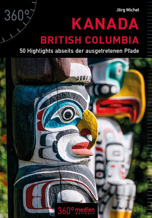Buchcover Kanada - British Columbia | Jörg Michel | EAN 9783947164608 | ISBN 3-947164-60-2 | ISBN 978-3-947164-60-8