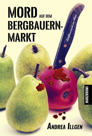 Buchcover Mord auf dem Bergbauernmarkt | Andrea Illgen | EAN 9783947167241 | ISBN 3-947167-24-5 | ISBN 978-3-947167-24-1