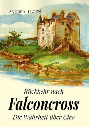 Buchcover Rückkehr nach Falconcross | Andrea Illgen | EAN 9783947167715 | ISBN 3-947167-71-7 | ISBN 978-3-947167-71-5