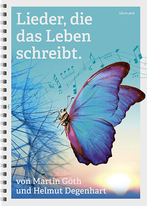 Buchcover Lieder, die das Leben schreibt. | Helmut Degenhart | EAN 9783947171293 | ISBN 3-947171-29-3 | ISBN 978-3-947171-29-3