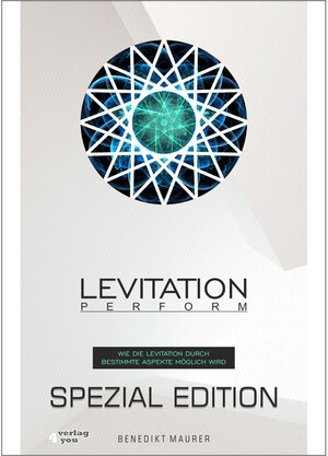 Buchcover Levitation PERFORM - Spezial Edition | Benedikt Maurer | EAN 9783947183029 | ISBN 3-947183-02-X | ISBN 978-3-947183-02-9