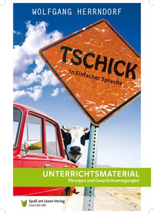 Buchcover Unterrichtsmaterial zu "Tschick" | Theo Kaufmann | EAN 9783947185009 | ISBN 3-947185-00-6 | ISBN 978-3-947185-00-9