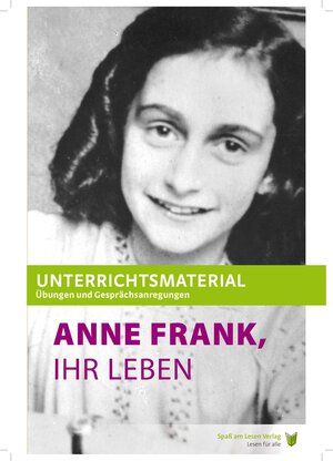 Buchcover Unterrichtsmaterial zu "Anne Frank, Ihr Leben" | Judith Pfaff | EAN 9783947185047 | ISBN 3-947185-04-9 | ISBN 978-3-947185-04-7