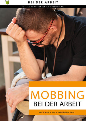 Buchcover Mobbing bei der Arbeit | Maartje van der Zedde | EAN 9783947185320 | ISBN 3-947185-32-4 | ISBN 978-3-947185-32-0