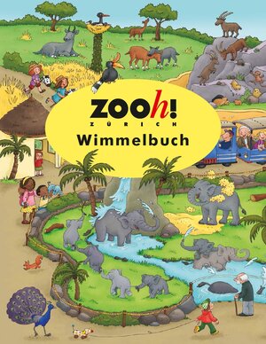Buchcover Zoo Zürich Wimmelbuch | Carolin Görtler | EAN 9783947188765 | ISBN 3-947188-76-5 | ISBN 978-3-947188-76-5