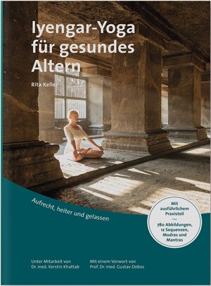 Buchcover Iyengar-Yoga für gesundes Altern | Keller Rita | EAN 9783947191048 | ISBN 3-947191-04-9 | ISBN 978-3-947191-04-8