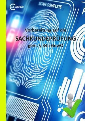 Buchcover Vorbereitung auf die Sachkundeprüfung gem. § 34a GewO | Helmut Hohl | EAN 9783947200047 | ISBN 3-947200-04-8 | ISBN 978-3-947200-04-7