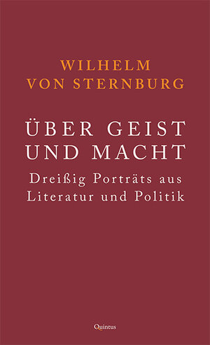 Buchcover Über Geist und Macht | Wilhelm von Sternburg | EAN 9783947215232 | ISBN 3-947215-23-1 | ISBN 978-3-947215-23-2
