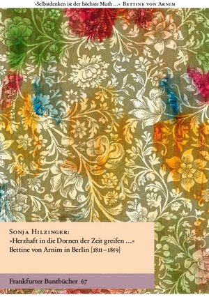 Buchcover „Herzhaft in die Dornen der Zeit greifen … “ | Sonja Hilzinger | EAN 9783947215942 | ISBN 3-947215-94-0 | ISBN 978-3-947215-94-2