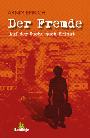 Buchcover Der Fremde | Arnim Emrich | EAN 9783947224180 | ISBN 3-947224-18-4 | ISBN 978-3-947224-18-0