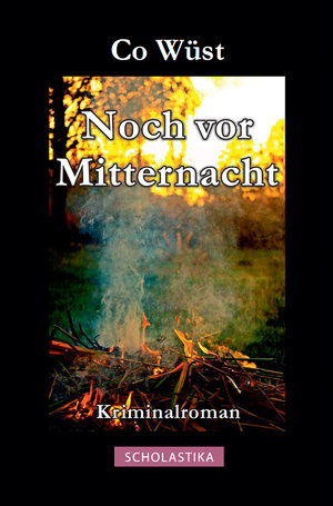 Buchcover Noch vor Mitternacht | Co Wüst | EAN 9783947233045 | ISBN 3-947233-04-3 | ISBN 978-3-947233-04-5