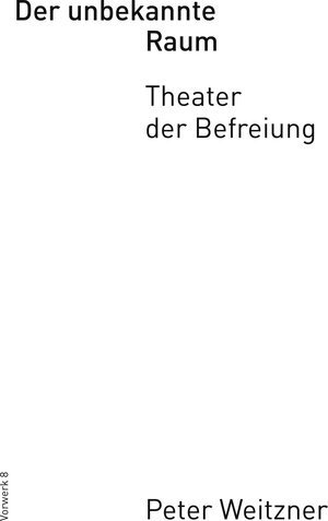 Buchcover Der unbekannte Raum | Weitzner Peter | EAN 9783947238101 | ISBN 3-947238-10-X | ISBN 978-3-947238-10-1